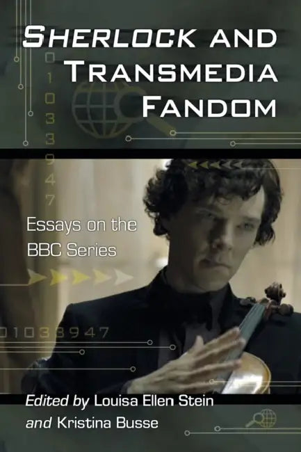 Buy Sherlock and Transmedia Fandom (English, Louisa Ellen Stein | Kristina Busse) Online at Best Price - BookBajar