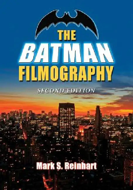 Buy The Batman Filmography, 2d ed. (English, Mark S. Reinhart) Online at Best Price - BookBajar