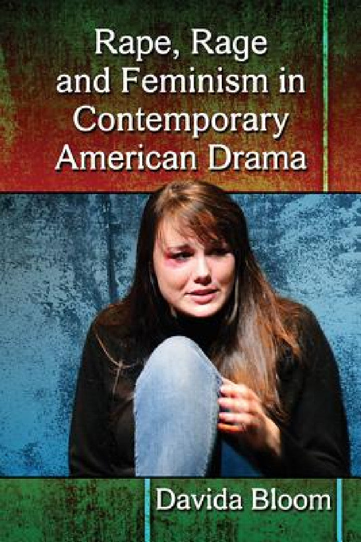 Buy Rape, Rage and Feminism in Contemporary American Drama (English, Davida Bloom) Online at Best Price - BookBajar