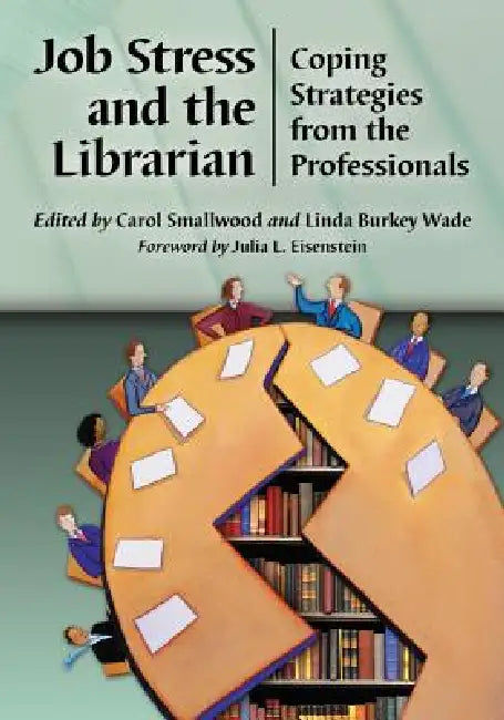 Buy Job Stress and the Librarian (English, Carol Smallwood | Linda Burkey Wade) Online at Best Price - BookBajar
