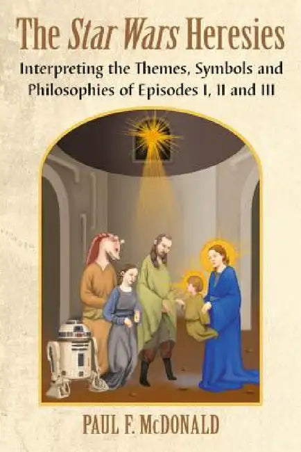 Buy The Star Wars Heresies (English, Paul F. McDonald) Online at Best Price - BookBajar