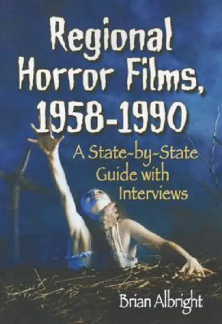 Regional Horror Films, 1958-1990 (English, Brian Albright) - Image 1 - BookBajar