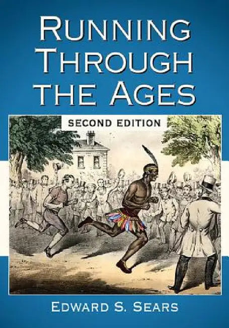 Buy Running Through the Ages, 2d ed. (English, Edward S. Sears) Online at Best Price - BookBajar