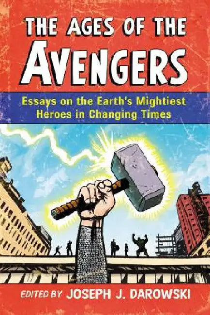 Buy The Ages of the Avengers (English, Joseph J. Darowski) Online at Best Price - BookBajar