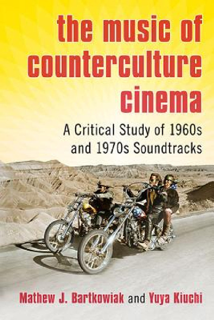 Buy The Music of Counterculture Cinema (English, Mathew J. Bartkowiak | Yuya Kiuchi) Online at Best Price - BookBajar