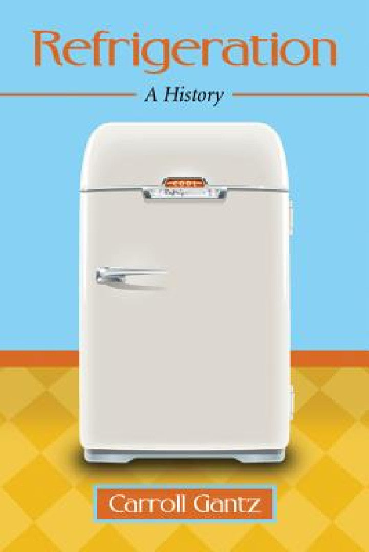 Buy Refrigeration (English, Carroll Gantz) Online at Best Price - BookBajar