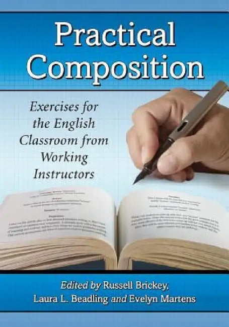 Buy Practical Composition (English, Russell Brickey | Laura L. Beadling | Evelyn Martens) Online at Best Price - BookBajar