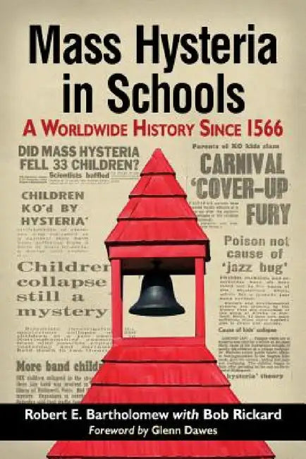 Buy Mass Hysteria in Schools (English, Robert E. Bartholomew | Bob Rickard) Online at Best Price - BookBajar