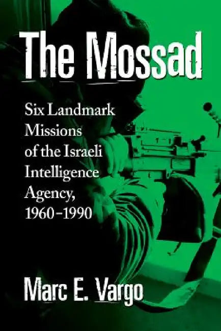 Buy The Mossad (English, Marc E. Vargo) Online at Best Price - BookBajar