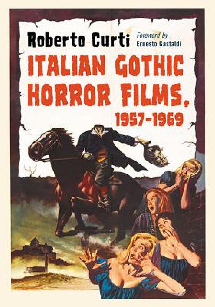 Buy Italian Gothic Horror Films, 1957-1969 (English, Roberto Curti) Online at Best Price - BookBajar