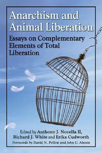 Buy Anarchism and Animal Liberation (English, Anthony J. Nocella | Richard J. White | Erika Cudworth) Online at Best Price - BookBajar