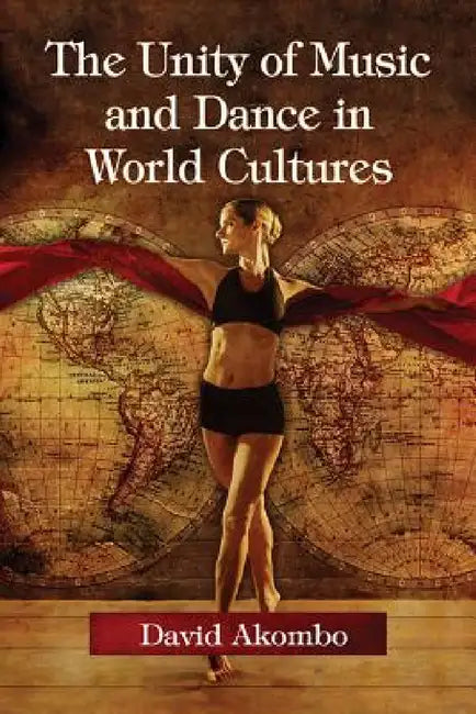 Buy The Unity of Music and Dance in World Cultures (English, David Akombo) Online at Best Price - BookBajar