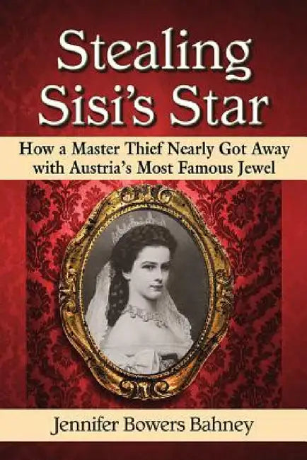 Buy Stealing Sisi's Star (English, Jennifer Bowers Bahney) Online at Best Price - BookBajar