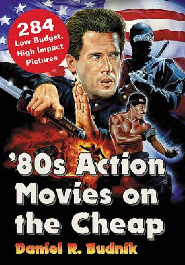 Buy '80s Action Movies on the Cheap (English, Daniel R. Budnik) Online at Best Price - BookBajar