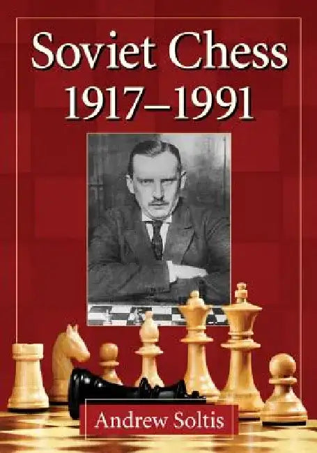 Buy Soviet Chess 1917-1991 (English, Andrew Soltis) Online at Best Price - BookBajar