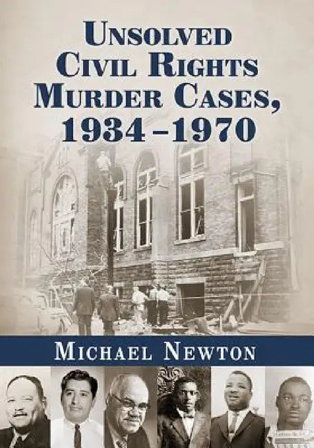 Buy Unsolved Civil Rights Murder Cases, 1934-1970 (English, Michael Newton) Online at Best Price - BookBajar