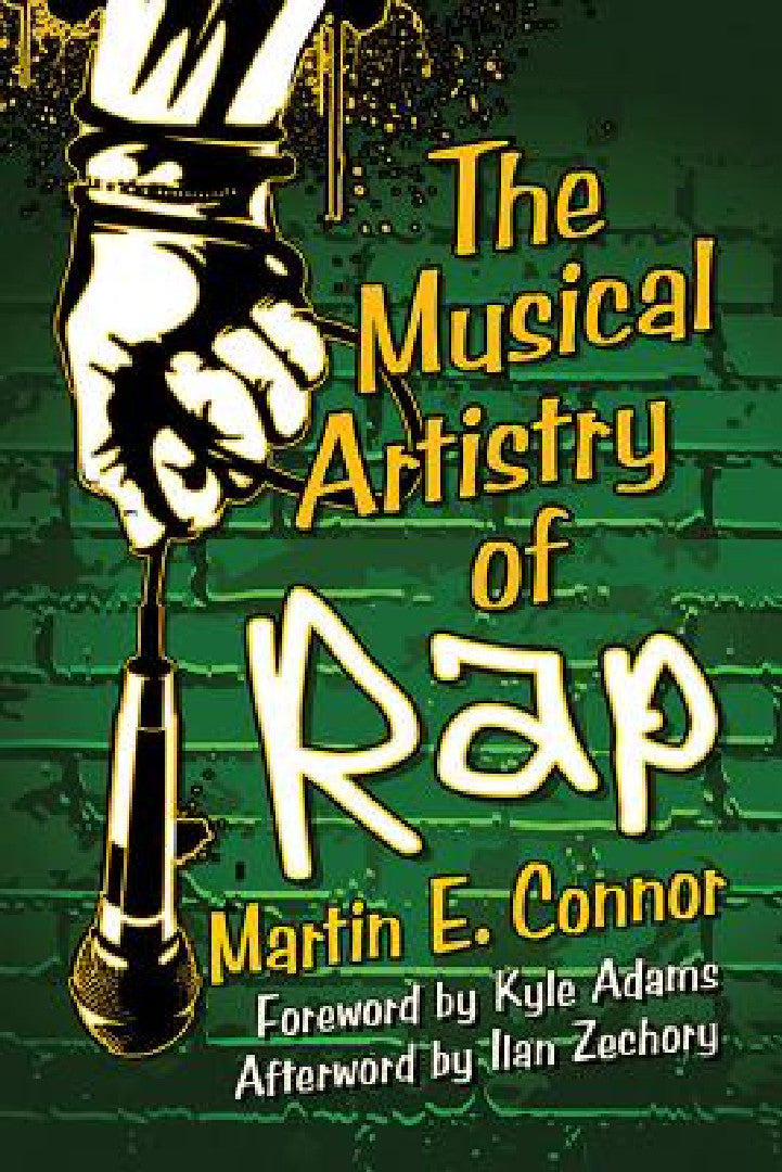 Buy The Musical Artistry of Rap (English, Martin E. Connor) Online at Best Price - BookBajar