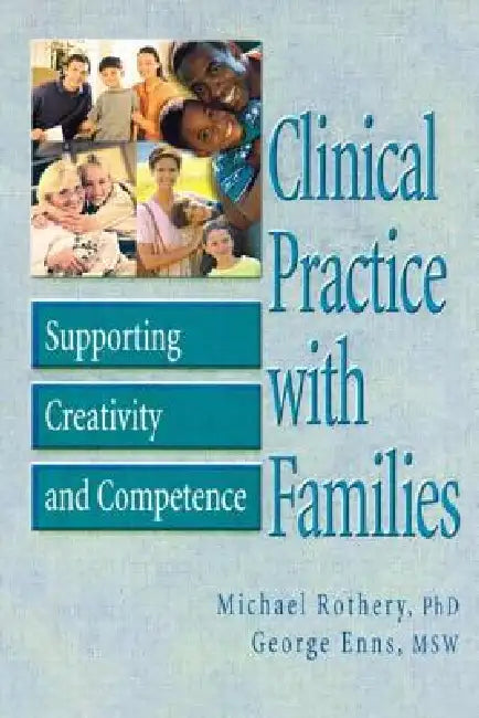 Buy Clinical Practice with Families (English, Michael Rothery | George Enns) Online at Best Price - BookBajar