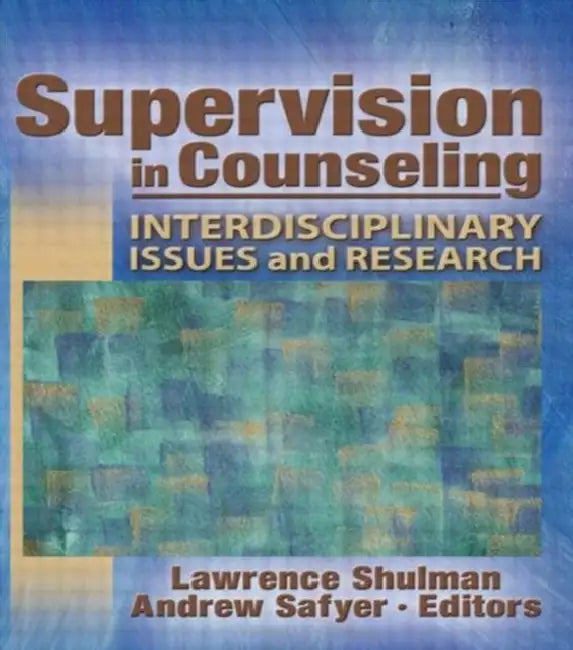 Buy Supervision in Counseling (English, Shulman, Lawrence) Online at Best Price - BookBajar