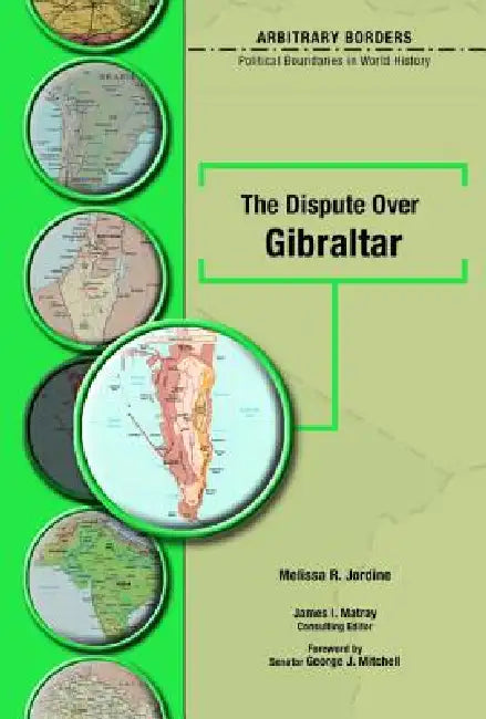 Buy The Dispute Over Gibraltar (English, Melissa R. Jordine | George J. Mitchell | Professor Matray James I.) Online at Best Price - BookBajar