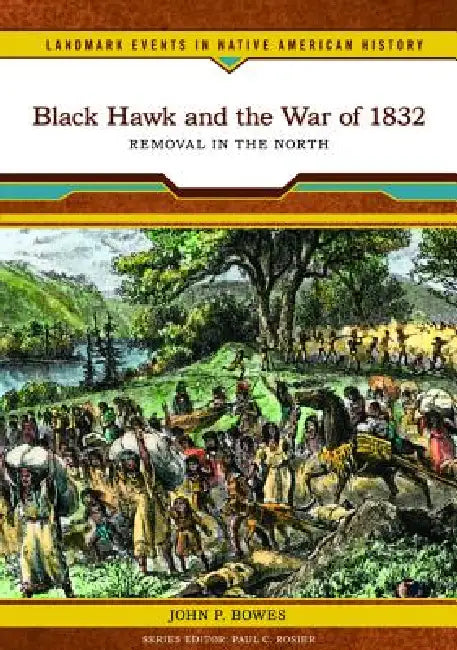 Black Hawk and the War of 1832 (English, John P. Bowes) - Image 1 - BookBajar