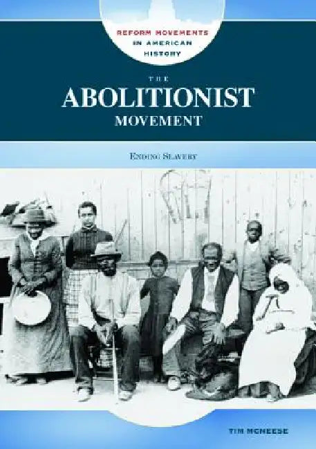 Buy The Abolitionist Movement (English, Tim McNeese) Online at Best Price - BookBajar