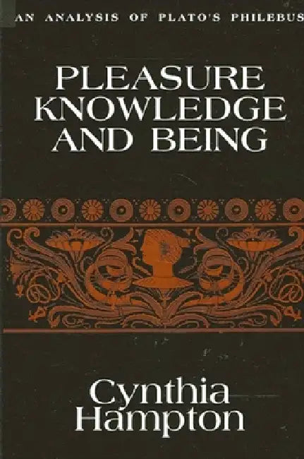 Buy Pleasure, Knowledge, and Being (English, Cynthia Hampton) Online at Best Price - BookBajar
