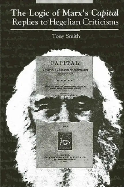 Buy The Logic of Marx's Capital (English, Tony Smith) Online at Best Price - BookBajar