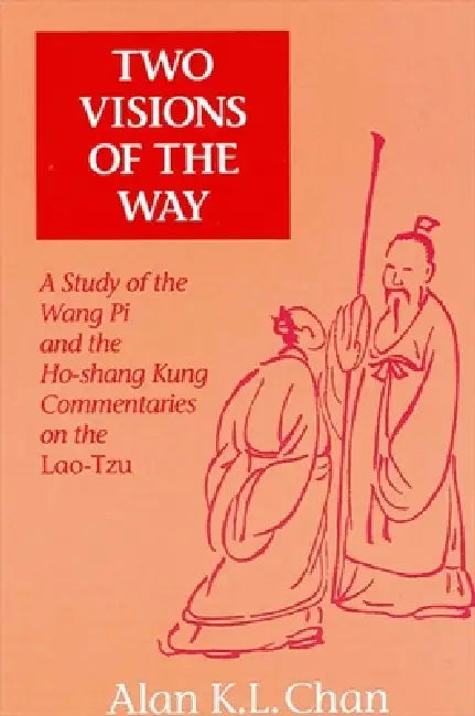 Two Visions of the Way (English, Alan K. L. Chan) - Image 1 - BookBajar