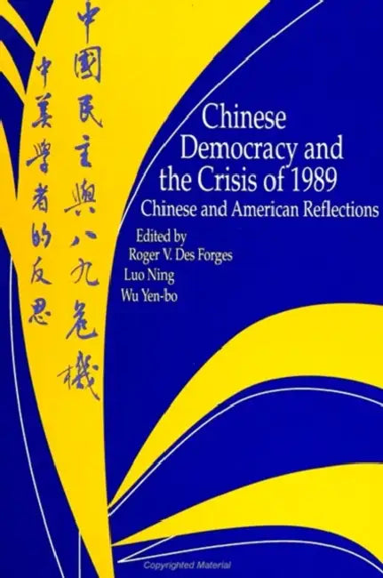 Buy Chinese Democracy and the Crisis of 1989 (English, Roger V. Desforges | Luo Ning | Yen-Bo Wu) Online at Best Price - BookBajar