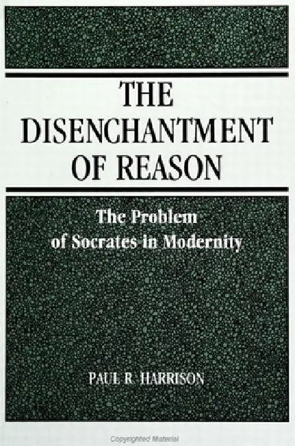 Buy The Disenchantment of Reason (English, Paul R. Harrison) Online at Best Price - BookBajar