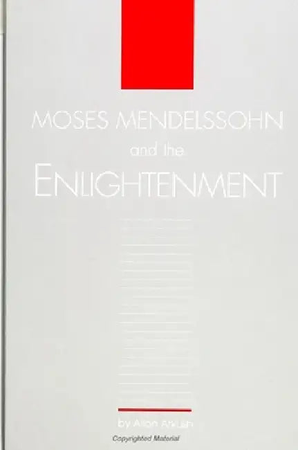 Buy Moses Mendelssohn and the Enlightenment (English, Allan Arkush) Online at Best Price - BookBajar