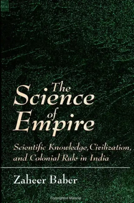 Buy The Science of Empire (English, Zaheer Baber) Online at Best Price - BookBajar