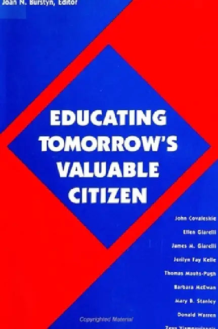 Buy Educating Tomorrow's Valuable Citizen (English, Joan N. Burstyn) Online at Best Price - BookBajar
