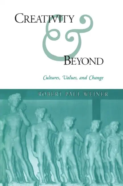 Buy Creativity and Beyond (English, Robert Paul Weiner) Online at Best Price - BookBajar