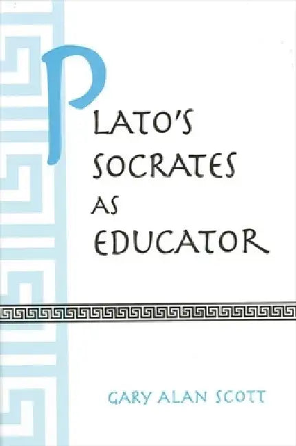 Buy Plato's Socrates as Educator (English, Gary Alan Scott) Online at Best Price - BookBajar