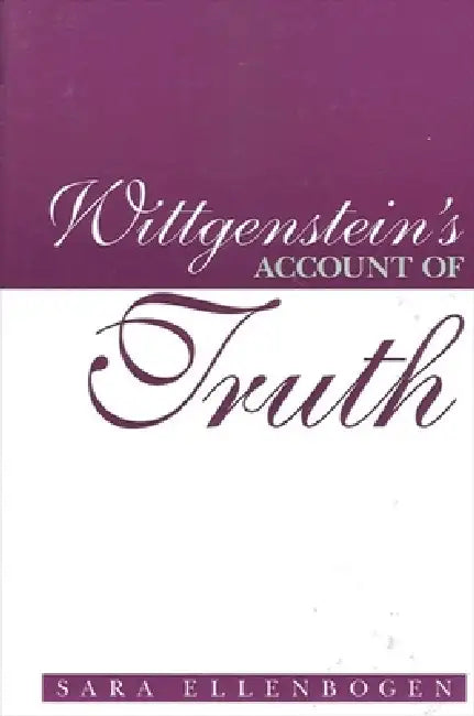 Buy Wittgenstein's Account of Truth (English, Sara Ellenbogen) Online at Best Price - BookBajar