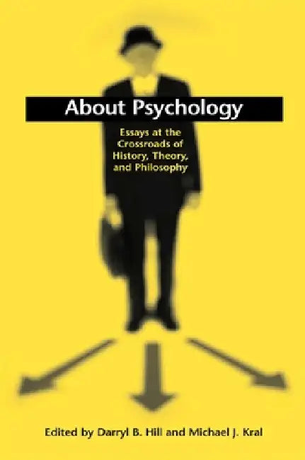Buy About Psychology (English, Darryl B. Hill | Michael J. Kral) Online at Best Price - BookBajar