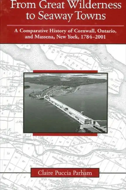 Buy From Great Wilderness to Seaway Towns (English, Claire Puccia Parham) Online at Best Price - BookBajar