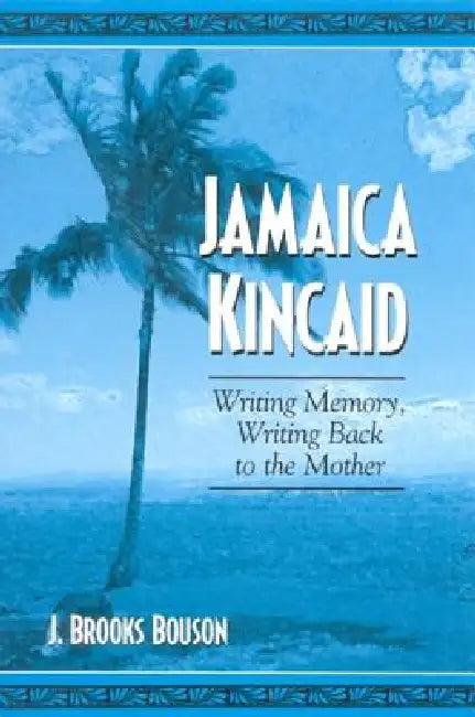 Jamaica Kincaid (English, J. Brooks Bouson) - Image 1 - BookBajar