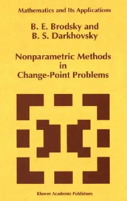 Buy Nonparametric Methods in Change Point Problems (English, E. Brodsky | B. S. Darkhovsky) Online at Best Price - BookBajar