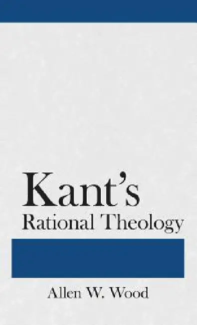 Buy Kant's Rational Theology (English, Allen W. Wood) Online at Best Price - BookBajar