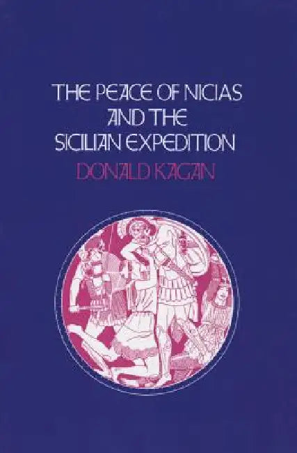 Buy Peace of Nicias and the Sicilian Expedition (English, Donald Kagan) Online at Best Price - BookBajar