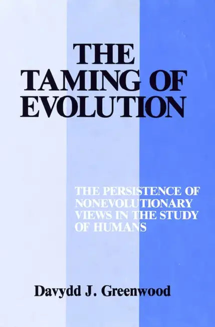 Buy Taming of Evolution (English, Davydd Greenwood) Online at Best Price - BookBajar