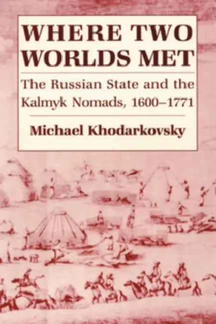 Buy Where Two Worlds Met (English, Michael Khodarkovsky) Online at Best Price - BookBajar