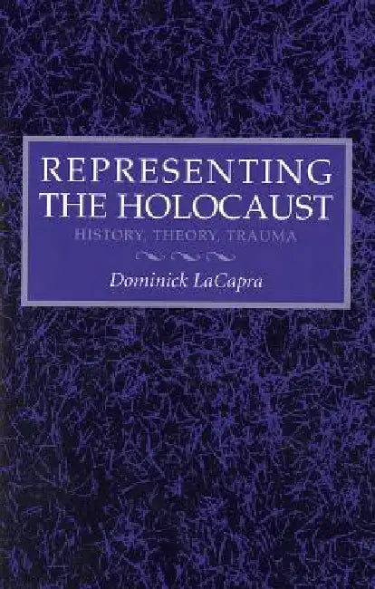 Buy Representing the Holocaust (English, Dominick LaCapra) Online at Best Price - BookBajar