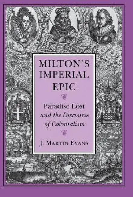 Buy Milton's Imperial Epic (English, J. Martin Evans) Online at Best Price - BookBajar