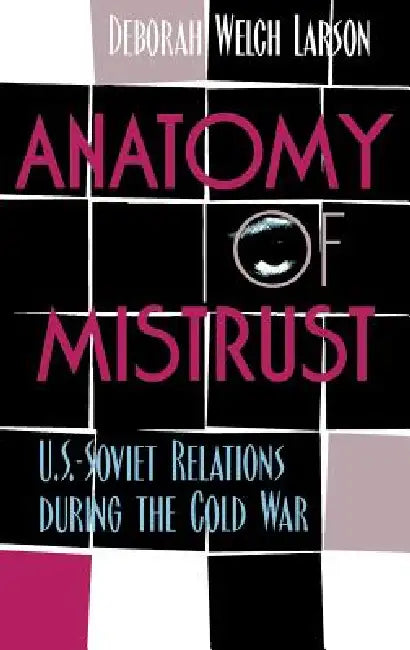Buy Anatomy of Mistrust (English, Deborah Welch Larson) Online at Best Price - BookBajar