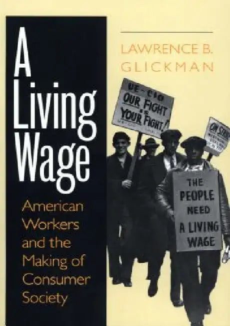 Buy A Living Wage (English, Lawrence B. Glickman) Online at Best Price - BookBajar