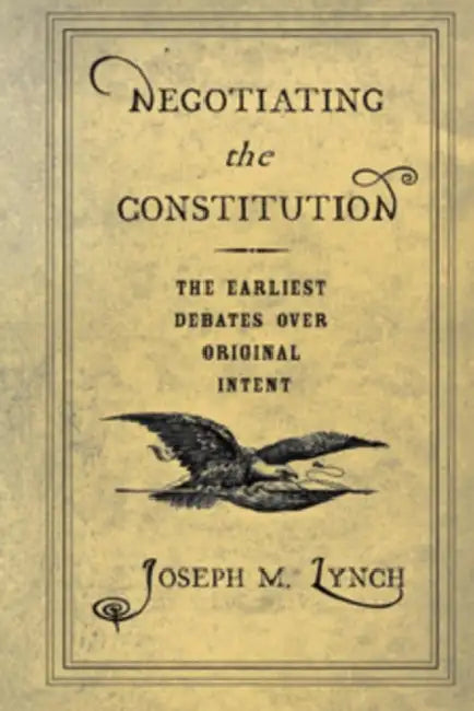 Buy Negotiating the Constitution (English, Joseph M. Lynch) Online at Best Price - BookBajar